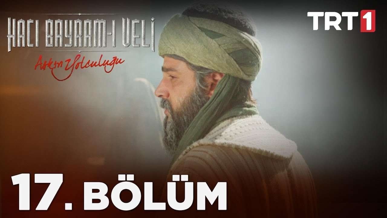Hacı Bayram Veli Episode 17 English Subtitle